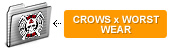 CROWS �� WORST WEAR(����������������)